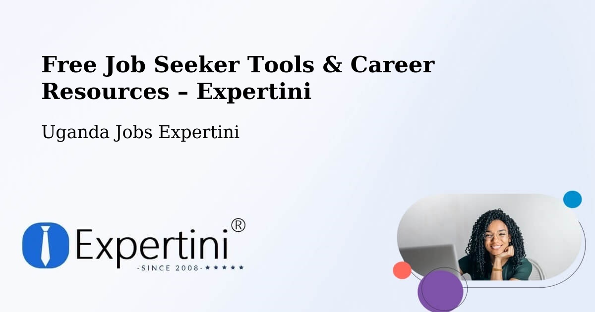 Free Job Seeker Tools & Career Resources – Kabale - Kabale, Uganda Jobs Expertini
