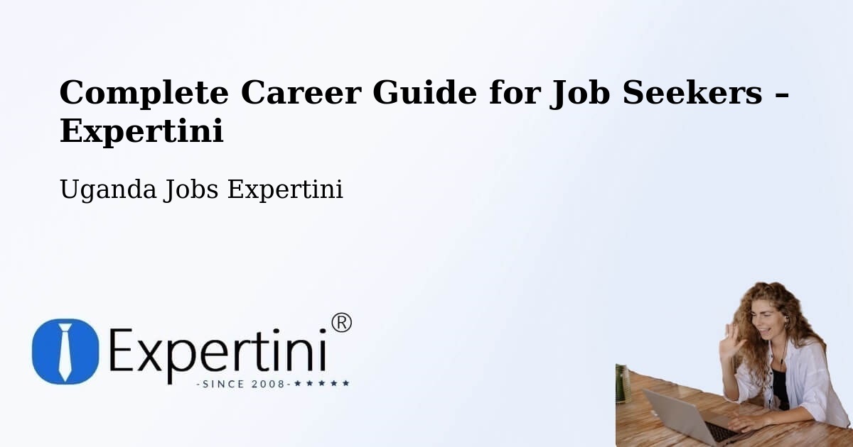 Career Guide for Job Seekers – Kabale - Kabale, Uganda Jobs Expertini